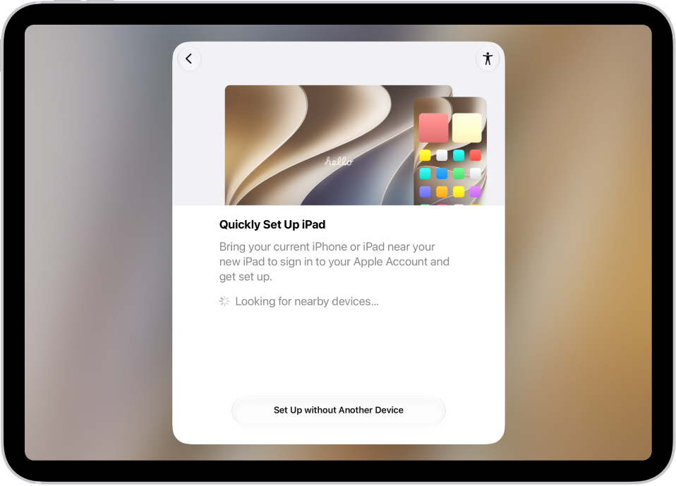 The Quick Start screen, with options to set up your iPad by bringing it close to another iPhone or iPad, or setting it up without another device.