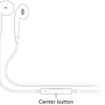 Apple EarPods; the center button is located on the cord leading to the earpiece for the right ear.